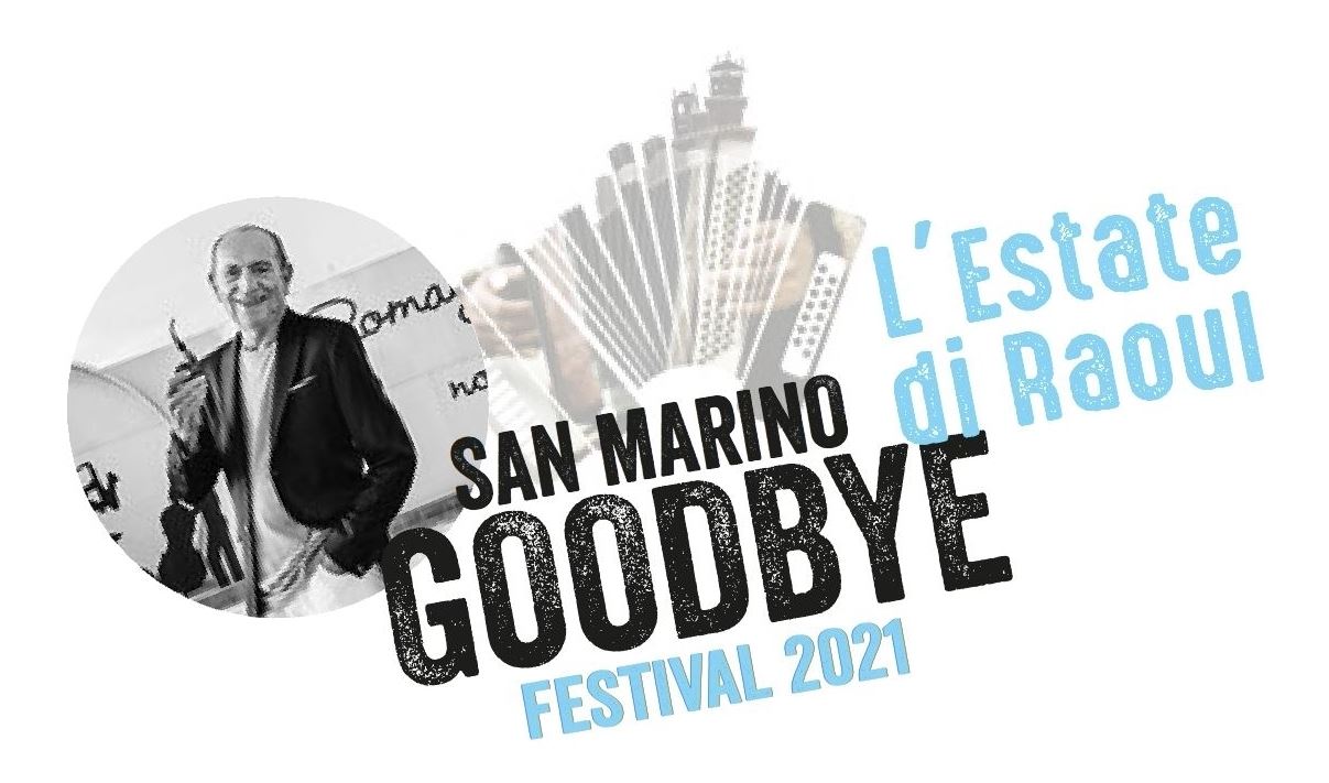 San Marino Goodbye Festival, al via da mercoledì 4 agosto